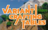 Variant Crafting Tables