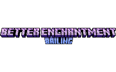 [BE] 更好的附魔 (Better Enchantments)