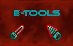 电子工具：红石供电工具 (E-Tools: Redstone Powered Tools)