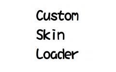 [CSL] 万用皮肤补丁 (CustomSkinLoader)