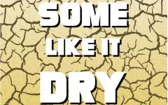 Some Like It Dry