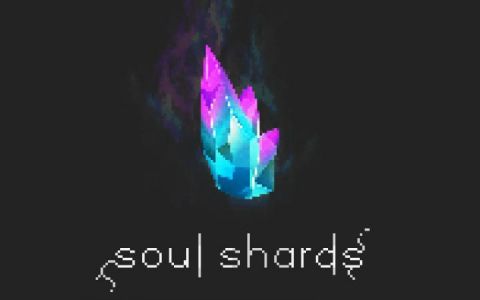 [SS]灵魂碎片 (Soul Shards)