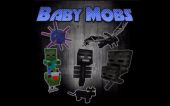 Baby生物 (Baby Mobs)