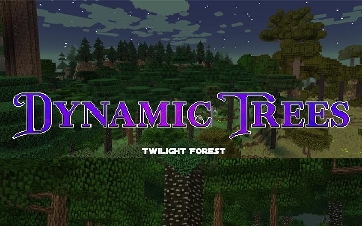 动态的树：暮色森林附属 (Dynamic Trees-The Twilight Forest)