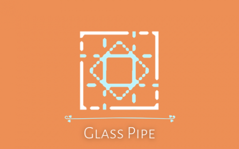 玻璃管道 (Glass Pipe)
