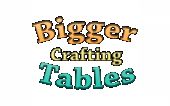 Bigger Crafting Tables