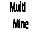 多人开采 (Multi Mine)
