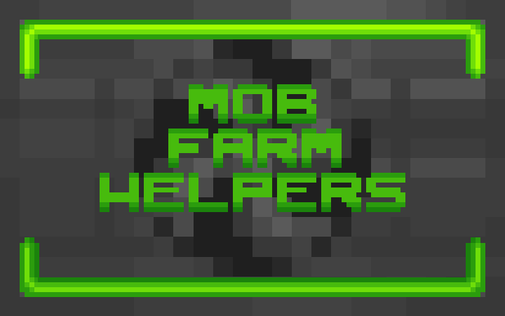 刷怪塔小帮手 (Mob Farm Helpers)
