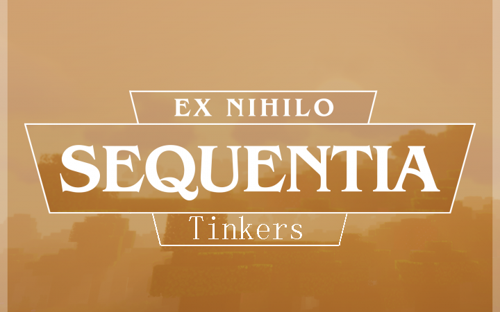 无中生有：传承 - 匠魂扩展 (Ex Nihilo: Sequentia - Tinkers Addon)