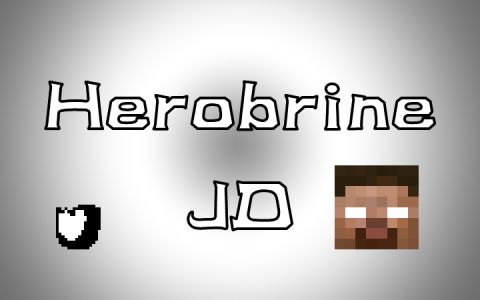 [HJ]Herobrine JD