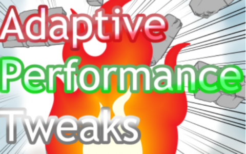 [APTweaks]适应性性能调整 (Adaptive Performance Tweaks)