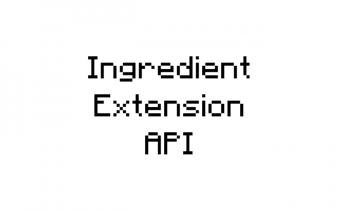 Ingredient Extension API