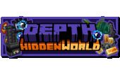 Depth : Hidden World