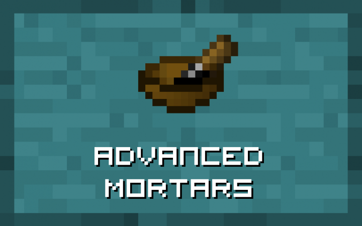 更好的研钵 (Advanced Mortars)