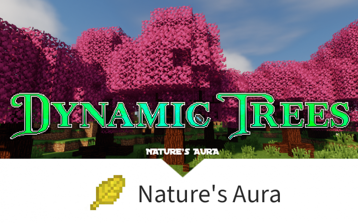 动态的树：自然灵气附属 (Dynamic Trees - Nature's Aura)