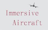 [IA] 沉浸航空 (Immersive Aircrafts)