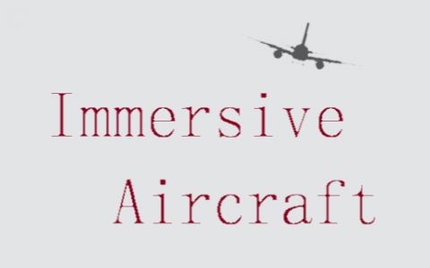 [IA]沉浸航空 (Immersive Aircrafts)