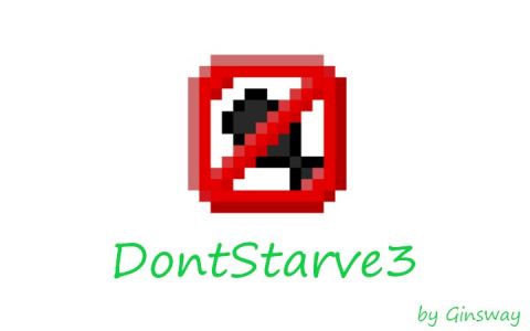 [DT3]不要饿死3 (DontStarve3)