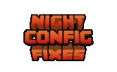 Night Config Fixes