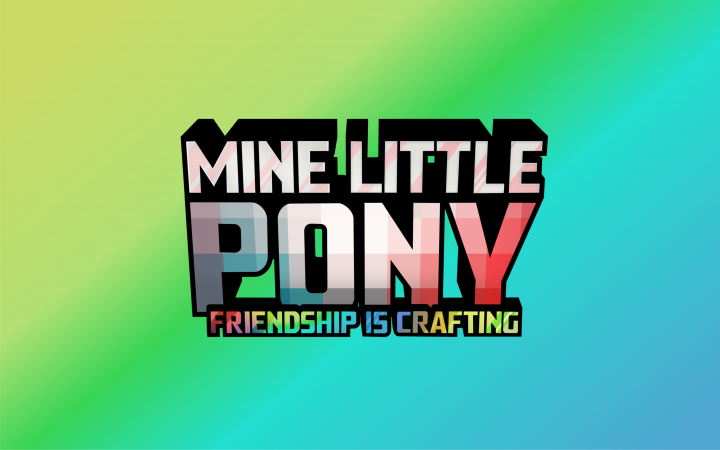 [MineLP] 我的小马驹 (Mine Little Pony)