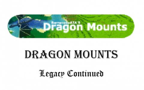 龙骑士重制版延续 (Dragon Mounts Legacy Continued)