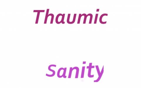 Thaumic Sanity