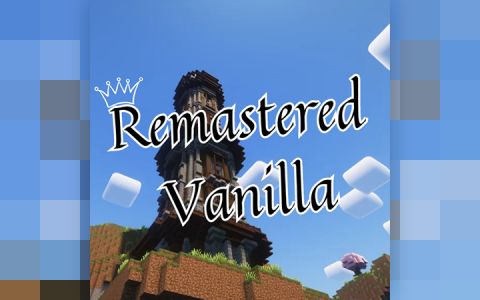 Remastered Vanilla / Remastered Structure