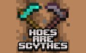 Hoes Are Scythes