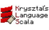 [KLS]Krysztal's Language Scala