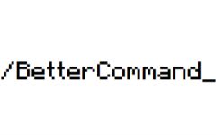 [BC/BMC]更好的原版命令 (BetterMinecraftCommand)