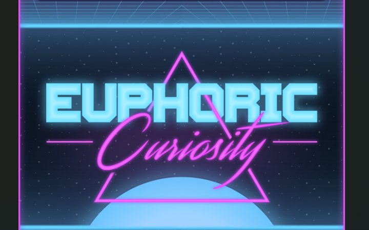 Euphoric Curiosity