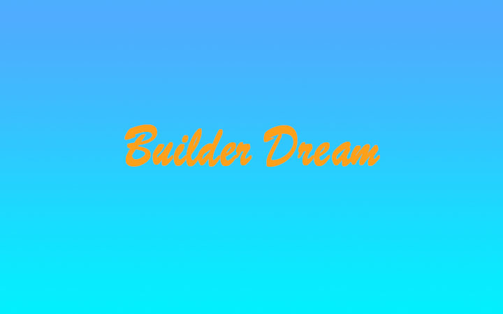 筑梦者 (Builder Dream)