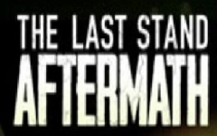 [LSA] 最后的战役：劫后余生 (The Last Stand:Aftermath)