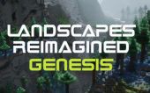 Landscapes Reimagined Genesis